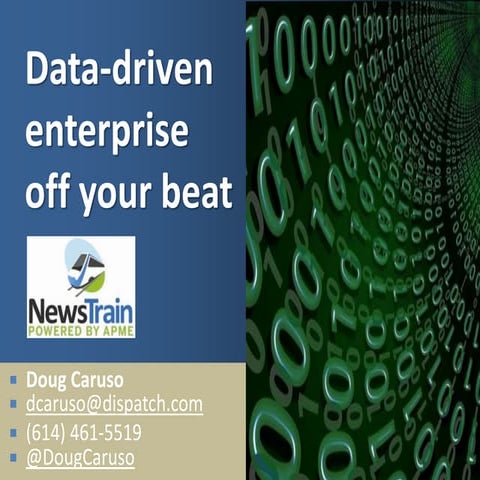 Data-driven enterprise off your beat - Doug Caruso - Columbus, Ohio, NewsTrai...