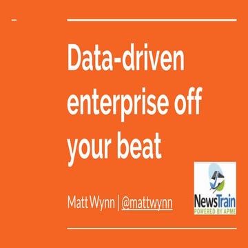 Data-Driven Enterprise off Your Beat - Matt Wynn - Lincoln, Nebraska, NewsTra...
