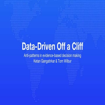 Data-Driven off a Cliff: Anti-Patterns in Evidence-Based Decision Making
