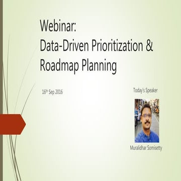 Data driven prioritization &amp; roadmap planning