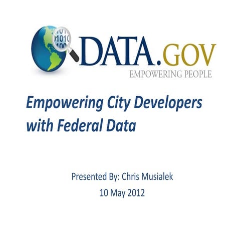 Empowering City Developers	 with	Federal Data