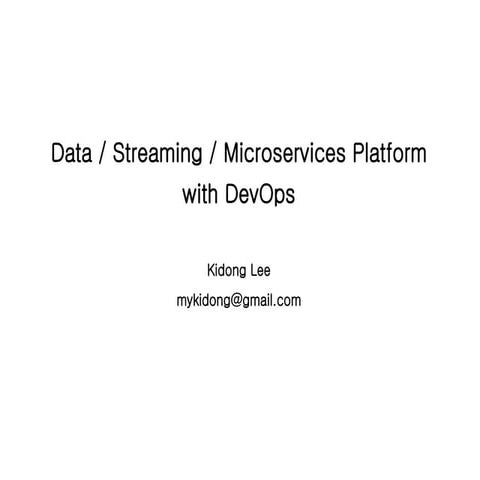 Data / Streaming / Microservices Platform with Devops