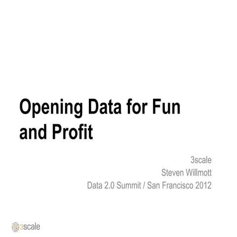 Opening Data for Fun and Profit 