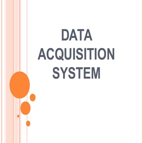 Data Acquisition System, a side for Electrical Engg.