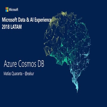 Microsoft Data & AI Experience LATAM 2018 - Azure Cosmos DB