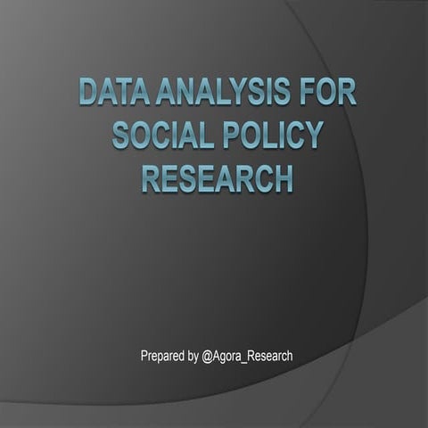 Data analysis for social policy research