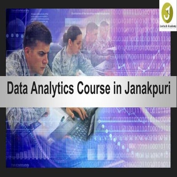 Data Analytics Course in Janakpuri.pptx