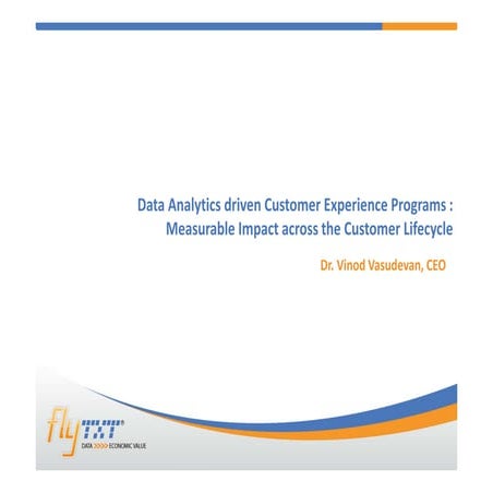 Data analytics driven customer experience programs