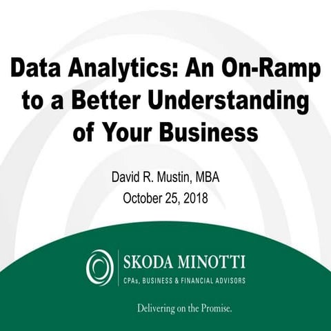 Data Analytics: An On-Ramp to a Better Understanding of Your Business