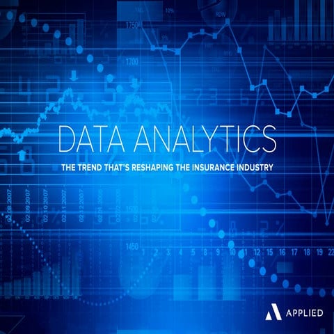  Guide to Data Analytics: The Trend That's Reshaping the Insurance Industry