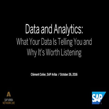 Data and Analytics: What Your Data Is Telling You and Why It's Worth Listening