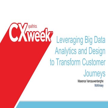 How to Leverage Analytics, Design, and Development to Transform Customer Jour...