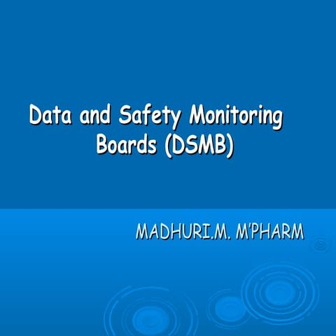 Data and safety monitoring boards