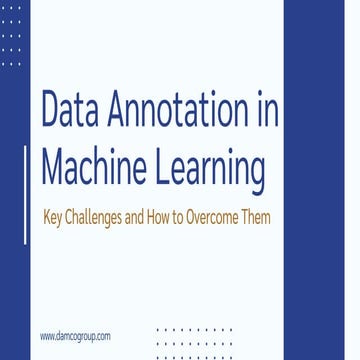Data Annotation in Machine Learning – Key Challenges and How to Overcome Them