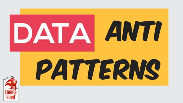 Data Antipatterns