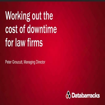 Calculating the Cost of  IT Downtime for Law Firms