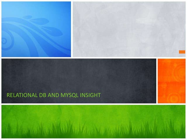 Relational Database and mysql insight