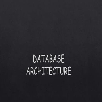 databasearchitectureee-200120141440.pptx