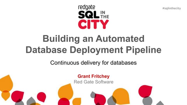 Database Deployment Pipeline - SQL In The City Workshop 2014