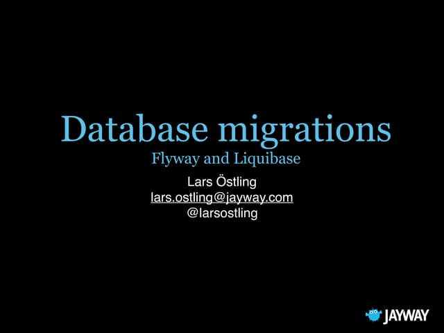 Database migrations with Flyway and Liquibase