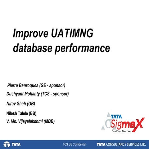 Database performance improvement, a six sigma project (analyze) by nirav shah 