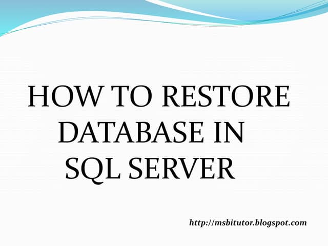 How to Restore SQL Server Database