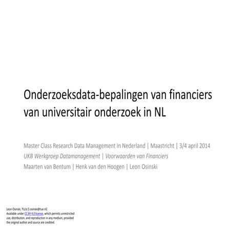 Onderzoeksdata-bepalingen van financiers van universitair onderzoek in NL: Ma...