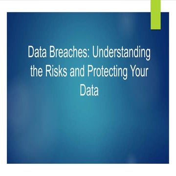 Data Breaches and Prevention of the Data breaches