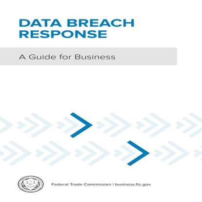 Data Breach Response: A Guide for Business