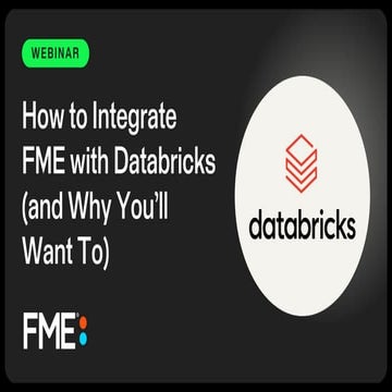 How to Integrate FME with Databricks (and Why You’ll Want To)