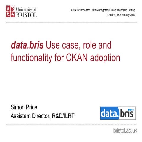 data.bris - Use case, role and functionality for CKAN adoption
