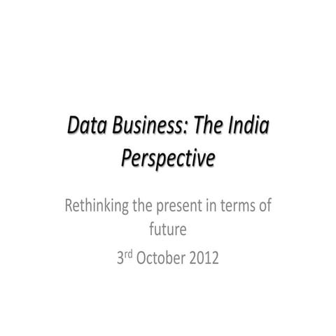 Data business - The Indian Context