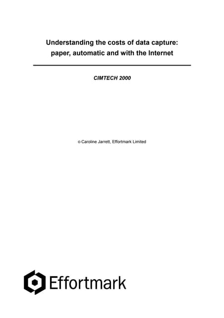 Understanding the costs of data capture: paper, automatic and with the internet, October 2000
