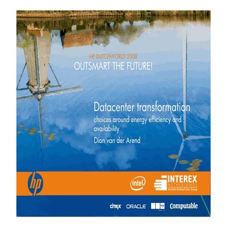 Datacenter Transformation - Energy And Availability - Dio Van Der Arend