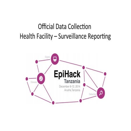 Official Data Collection Prototype for Surveillance Reporting