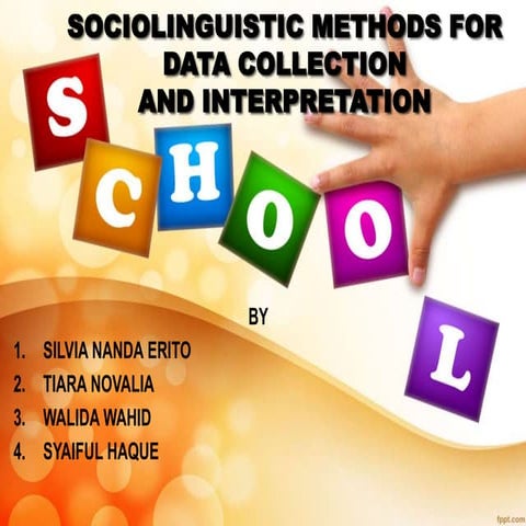 Data collection and interpretation in sociolinguistics