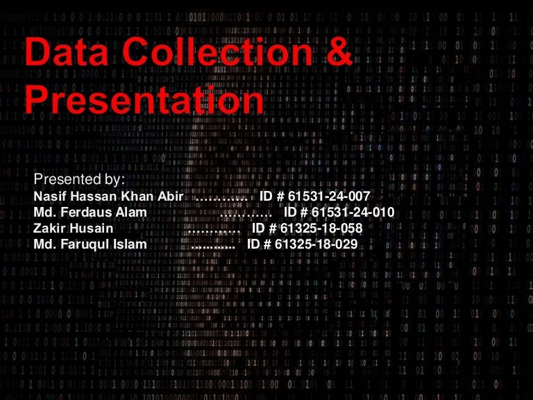 Data collection and presentation