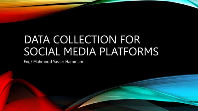Data Collection from Social Media Platforms