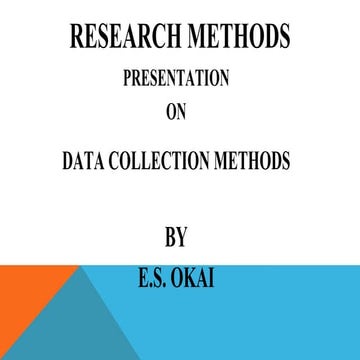 DATA COLLECTION METHODS  PRESENTATION ( EMMANUEL SIAW OKAI).pdf