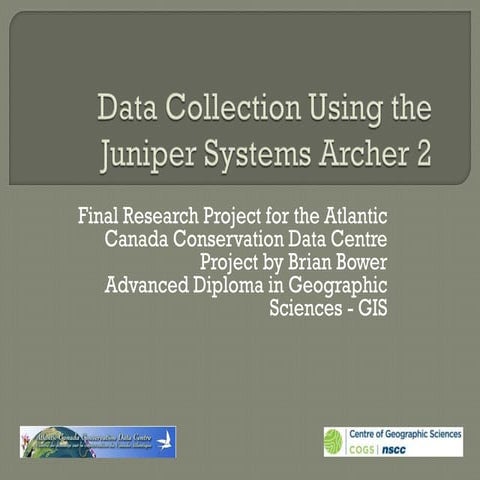 Data Collection Using the Juniper Systems Archer 2