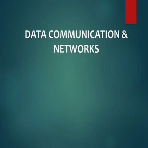 Data Communication Networks | PPT