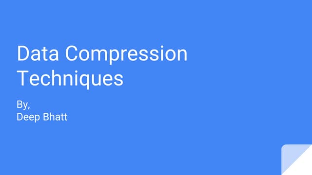 Data Compression Techniques Pptx Data Compression Techniques Pptx