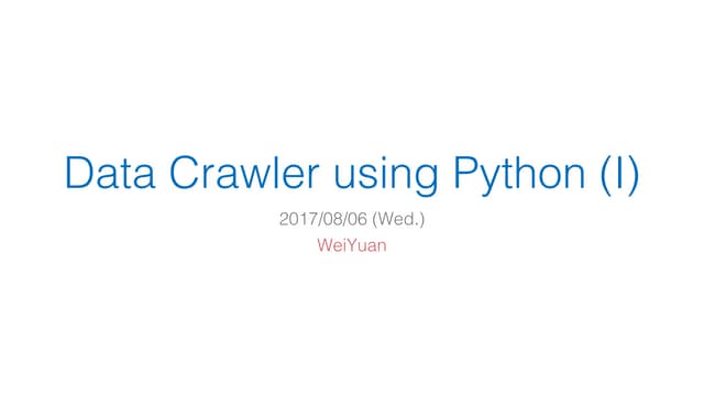 Data Crawler using Python (I) | WeiYuan