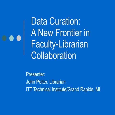 Data Curation: A New Frontier in Faculty-Librarian Collaboration