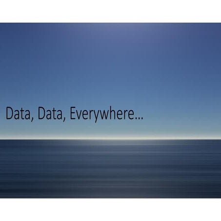 Data, data, everywhere… - SEE UK - 2016