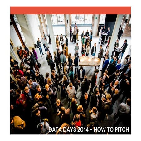 Data days  - how to pitch