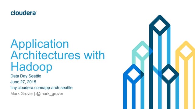 Architecting Applications with Hadoop