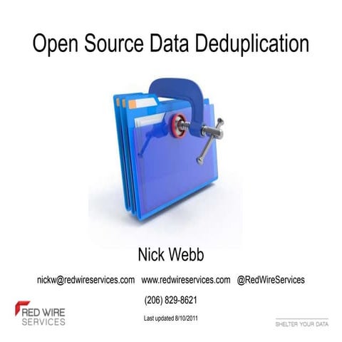 Open Source Data Deduplication