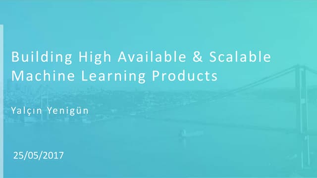 Building High Available and Scalable Machine Learning Applications