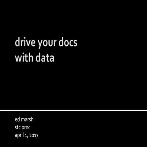 Drive your Docs with Data - Conduit Conference 2017